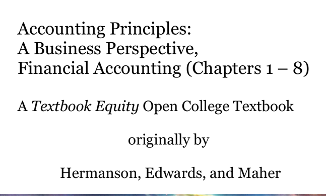 Accounting Principles: A Business Perspective, Financial Accounting